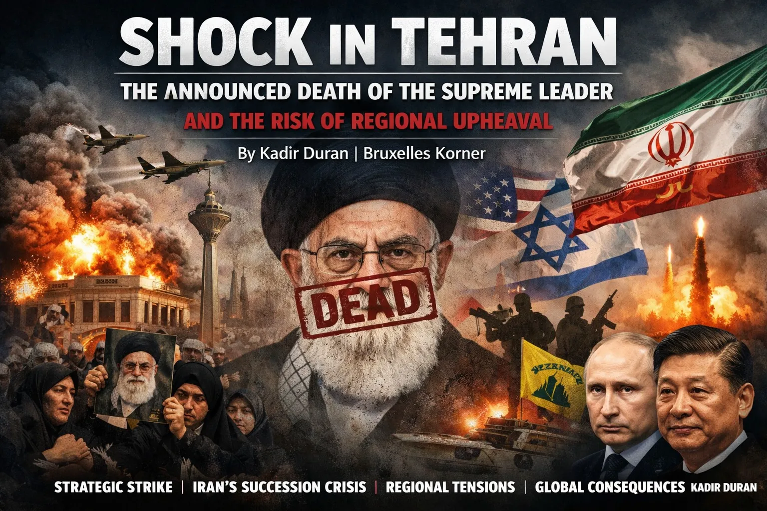 Tehran Shock: Leader’s Death Risks Turmoil