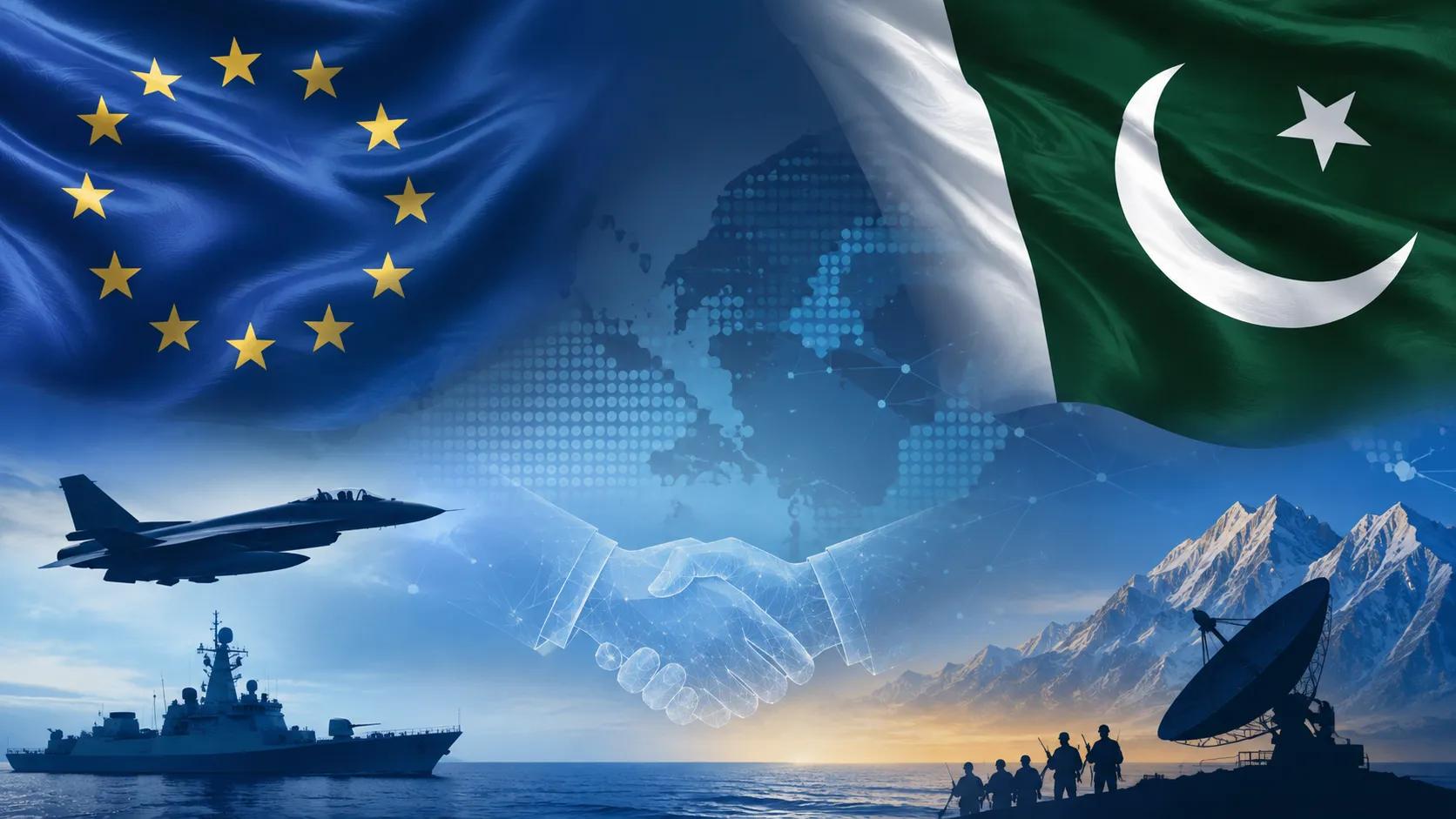 Why EU–Pakistan Defence Cooperation Matters Now